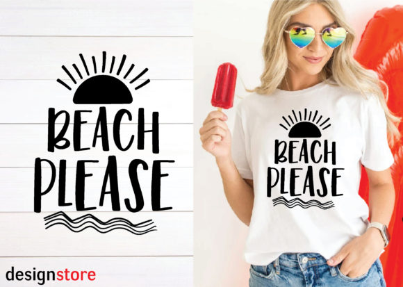 Beach Please Svg Graphics for T-Shirt Designs