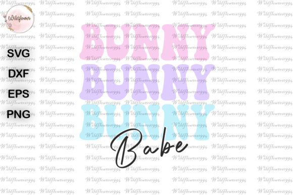 Bunny Babe Funny Easter SVG Graphics for Crafts