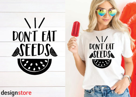 Don’t Eat Seeds Svg