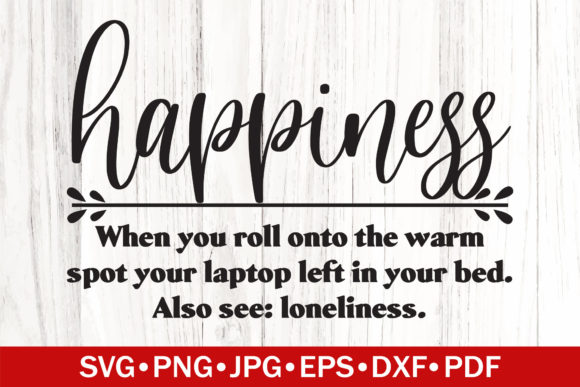 Happiness Funny Definition SVG Graphics for Crafts