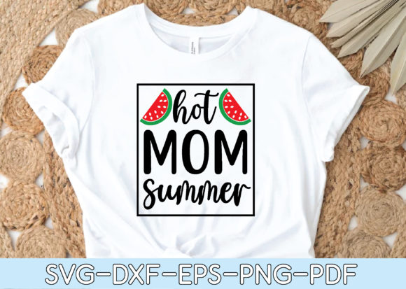 Hot Mom Summer Svg Graphics for T-Shirt Designs