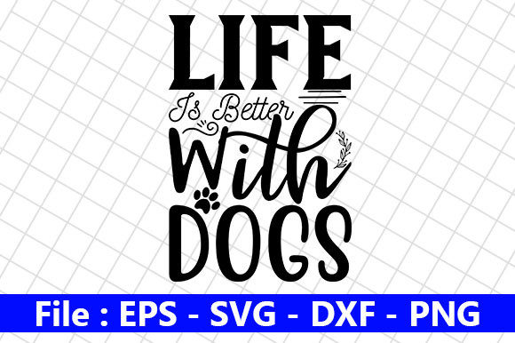 Life is Better SVG Graphics for Crafts