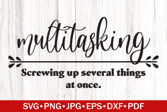 Multi-Tasking Funny Definition SVG Graphics for Crafts