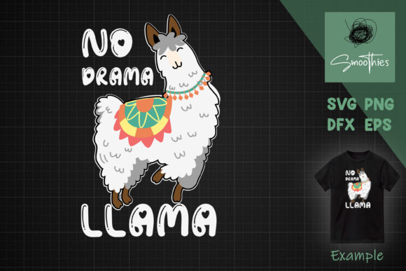 No Drama Llama Funny Lama Graphics for Crafts