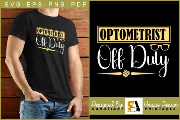 Optometry Off Duty Funny Design Graphics for Crafts